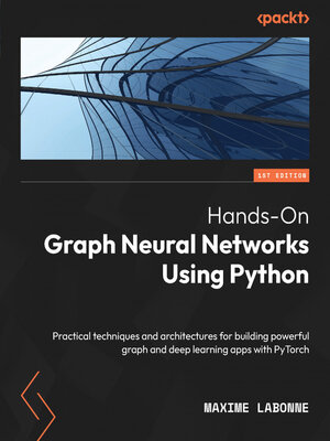 cover image of Hands-On Graph Neural Networks Using Python